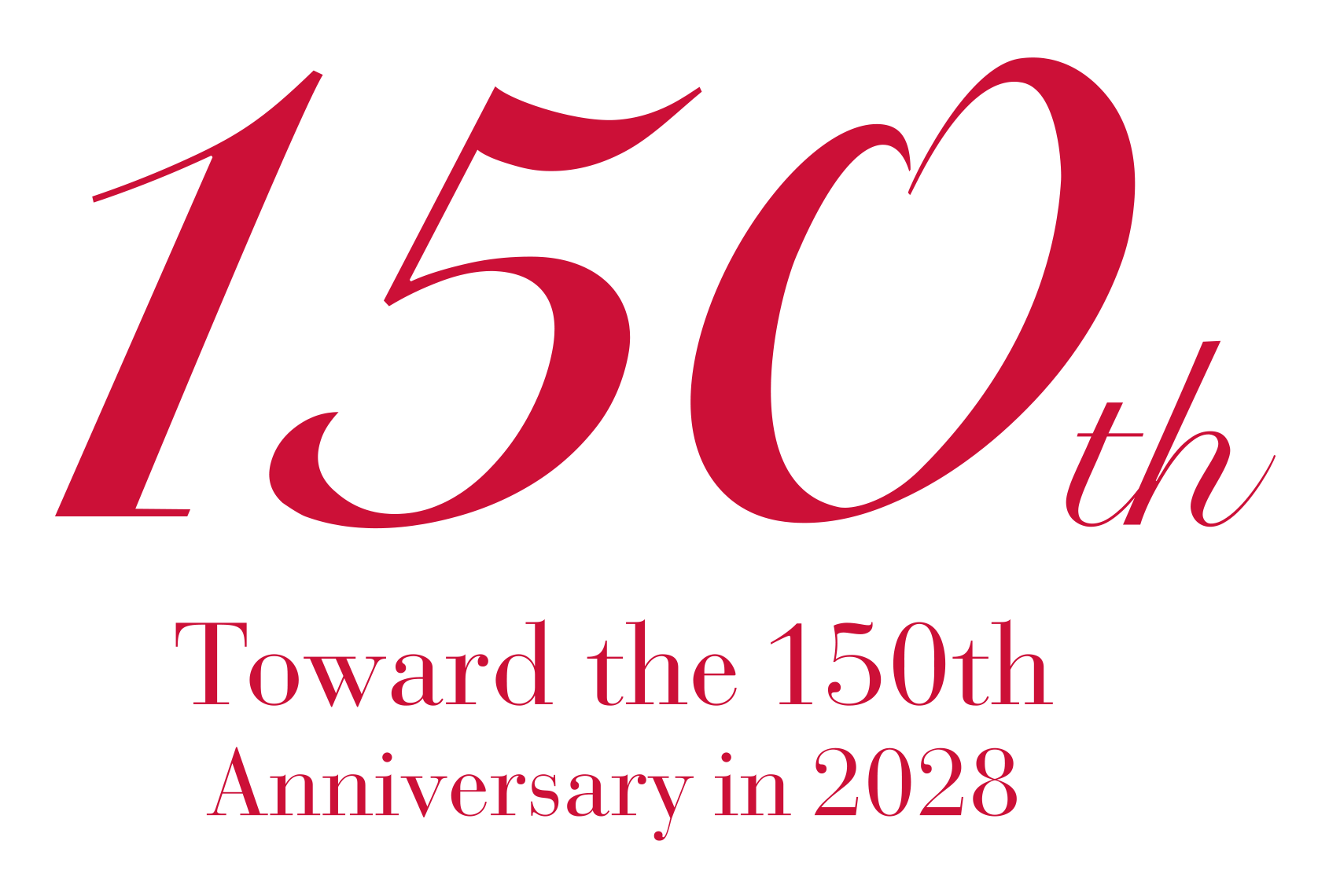 150th Toward the 150th Anniversary in 2028